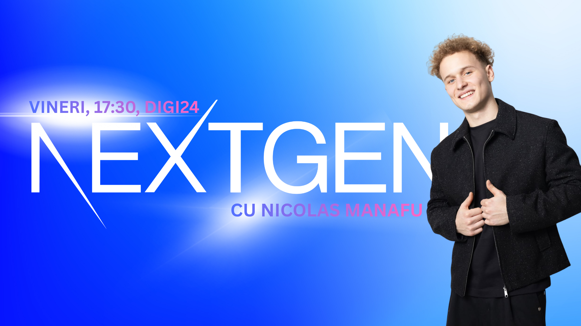 Nexthen NEXTgen, emisiunea tinerilor care nu mai joacă după regulile clasice ...